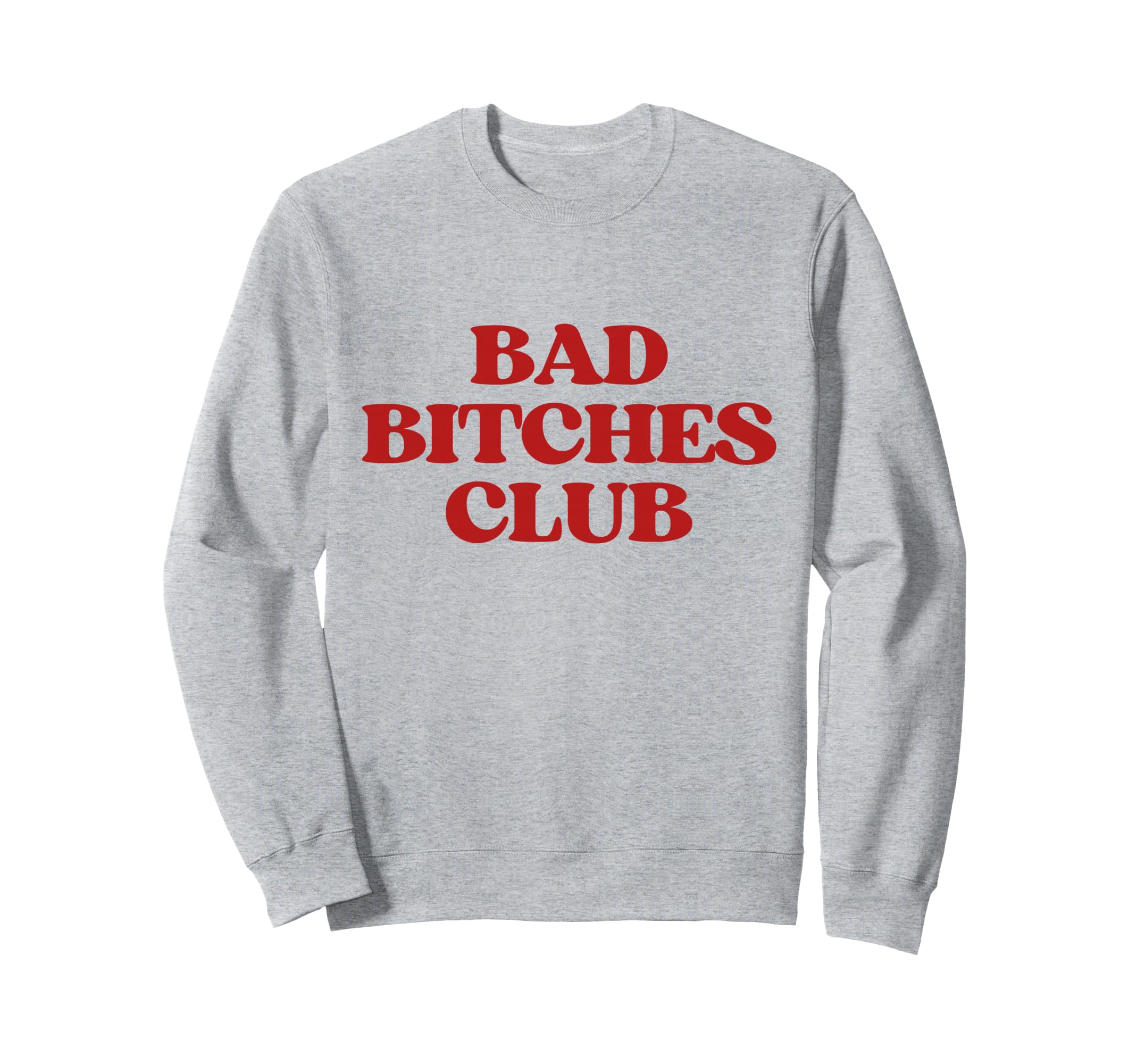 Bad Bitches Club Y2K Aesthetic Sweatshirt - Unique Graphic for Adults - T-Shirt, Sweatshirt, Hoodie
