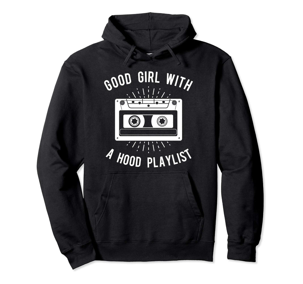 Good Hood Playlist Cassette Tape Hoodie - Novelty Apparel Men Women - T-Shirt, Sweatshirt, Hoodie