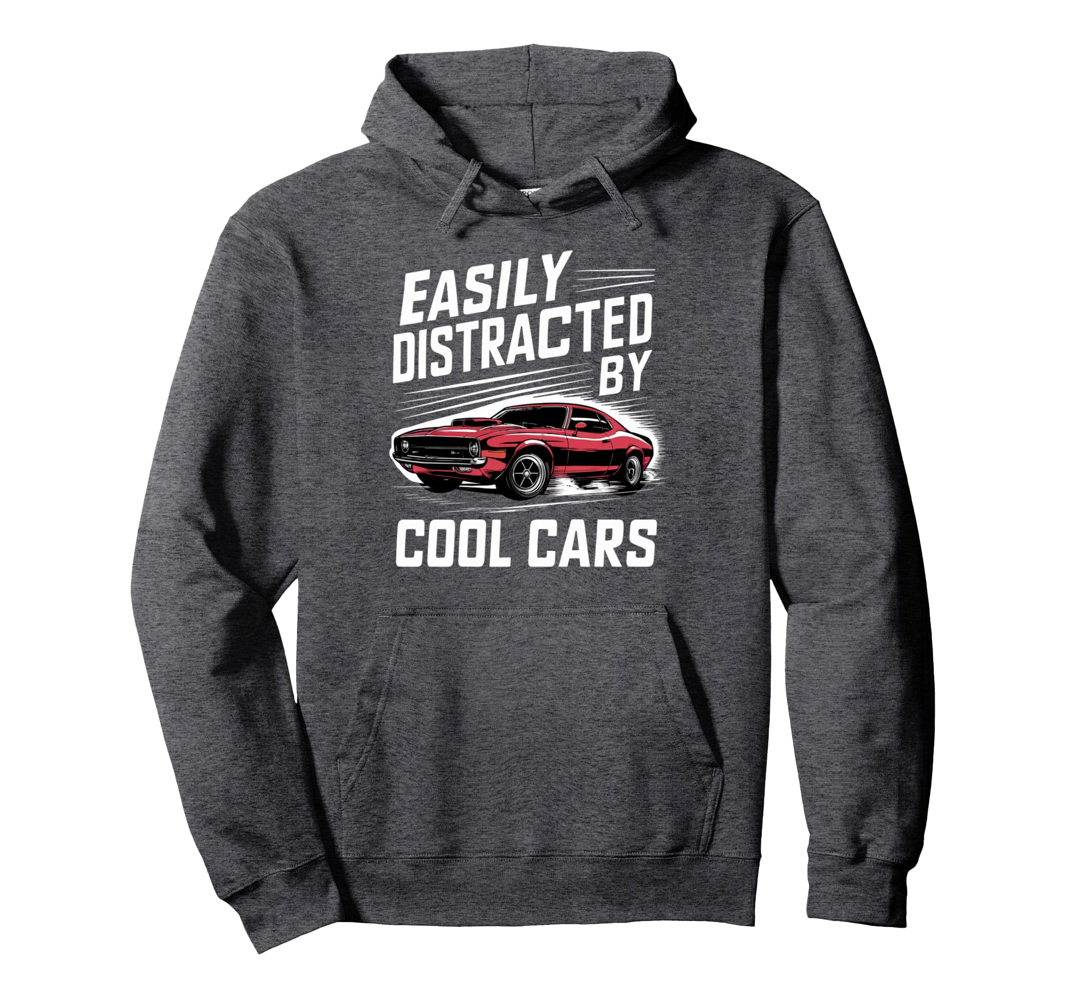 Muscle Car Easily Distracted Cars Hoodie - Fun Novelty Design for Adults - T-Shirt, Sweatshirt, Hoodie