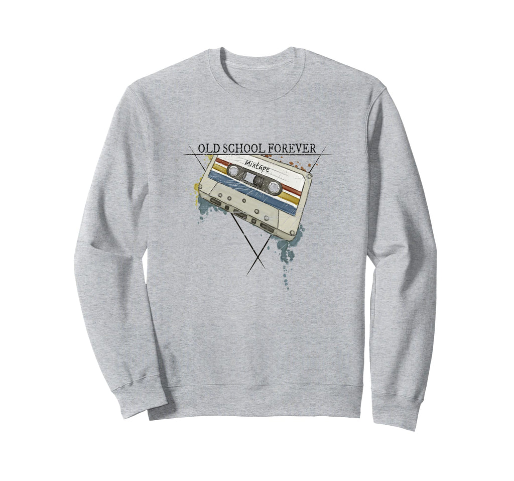 Old School Forever 90S Cassette Sweatshirt - Novelty Apparel Men Women - T-Shirt, Sweatshirt, Hoodie