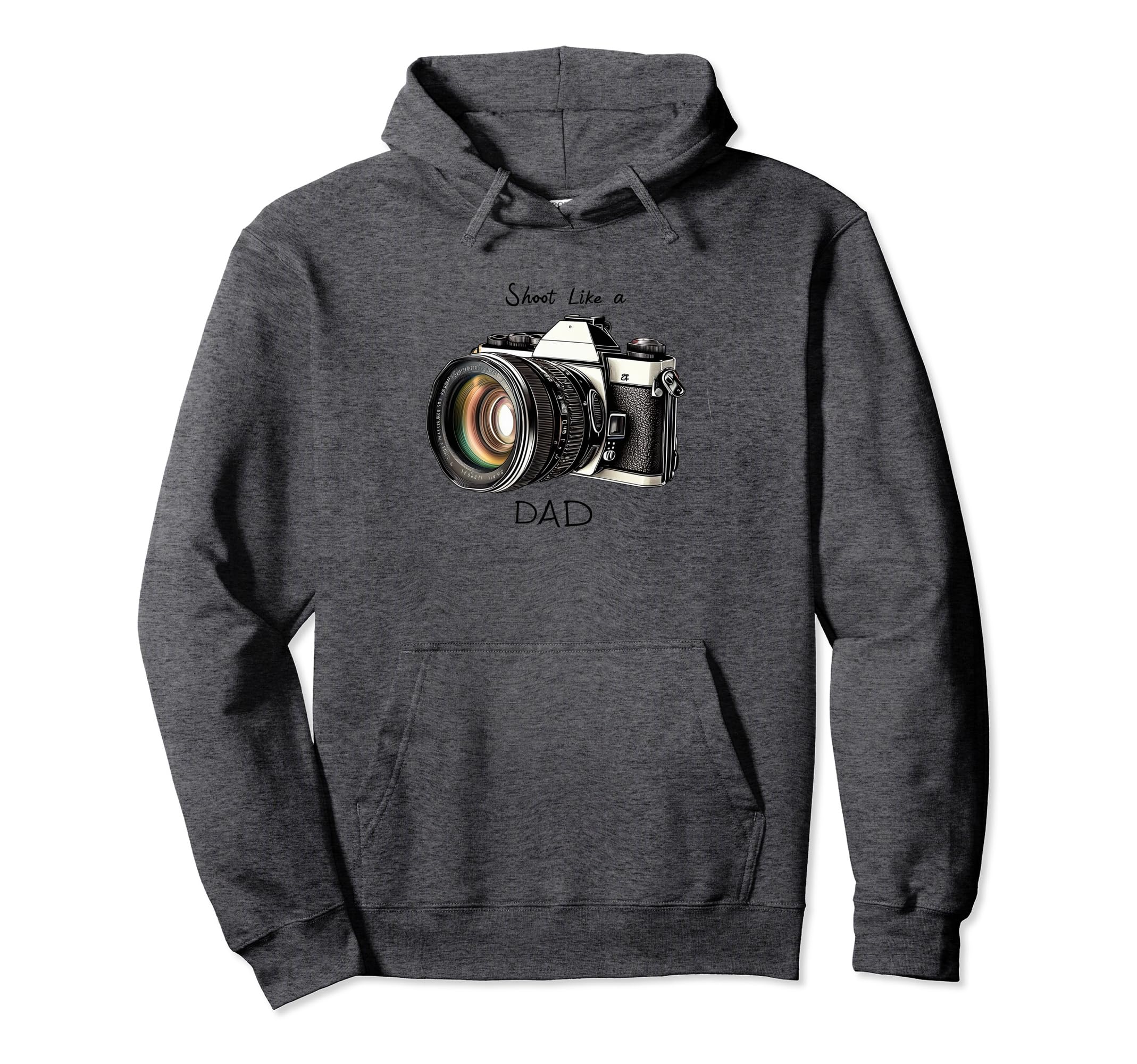 Shoot Like Dad Camera Expert Timeless Hoodie - Trendy Graphic Men Women - T-Shirt, Sweatshirt, Hoodie