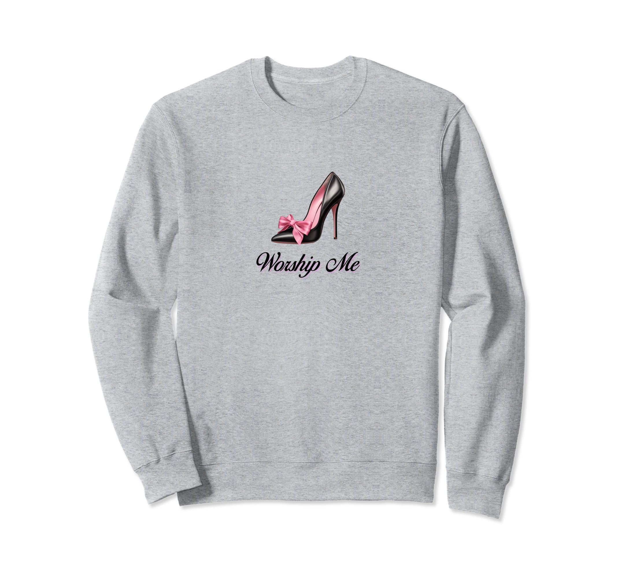 Coquette Worship Me High Sweatshirt - Casual Everyday Wear for Adults - T-Shirt, Sweatshirt, Hoodie