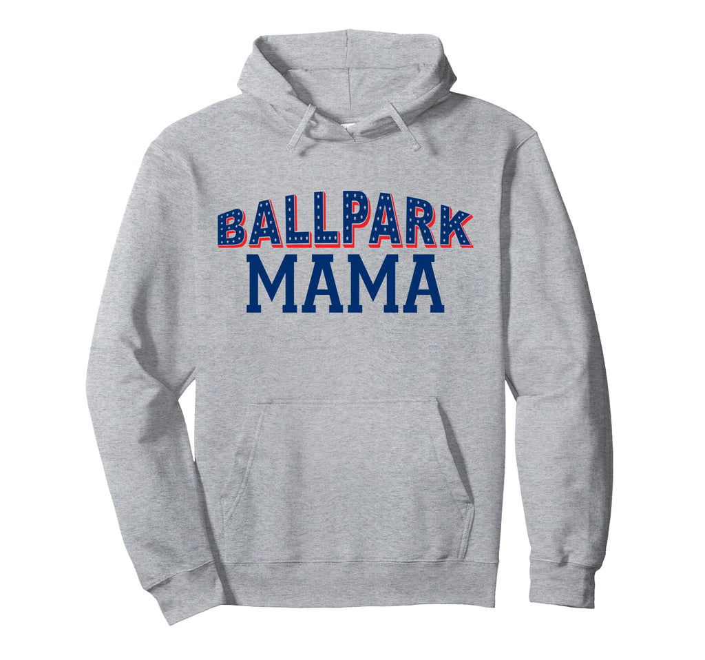 Ballpark Mom Mama Baseball Softball Hoodie - Fun Novelty Design Unisex - T-Shirt, Sweatshirt, Hoodie