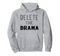 Clear Drama Distressed Sarcastic Panic Hoodie - Trendy Graphic for Adults - T-Shirt, Sweatshirt, Hoodie