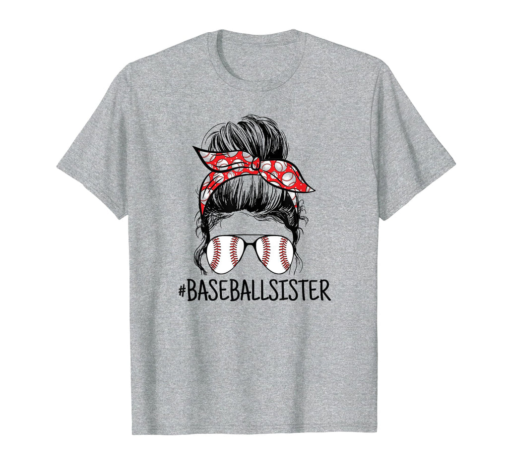 Baseball Sister Proud Sister Messy Bun T-Shirt - Trendy Graphic for Adults - T-Shirt, Sweatshirt, Hoodie