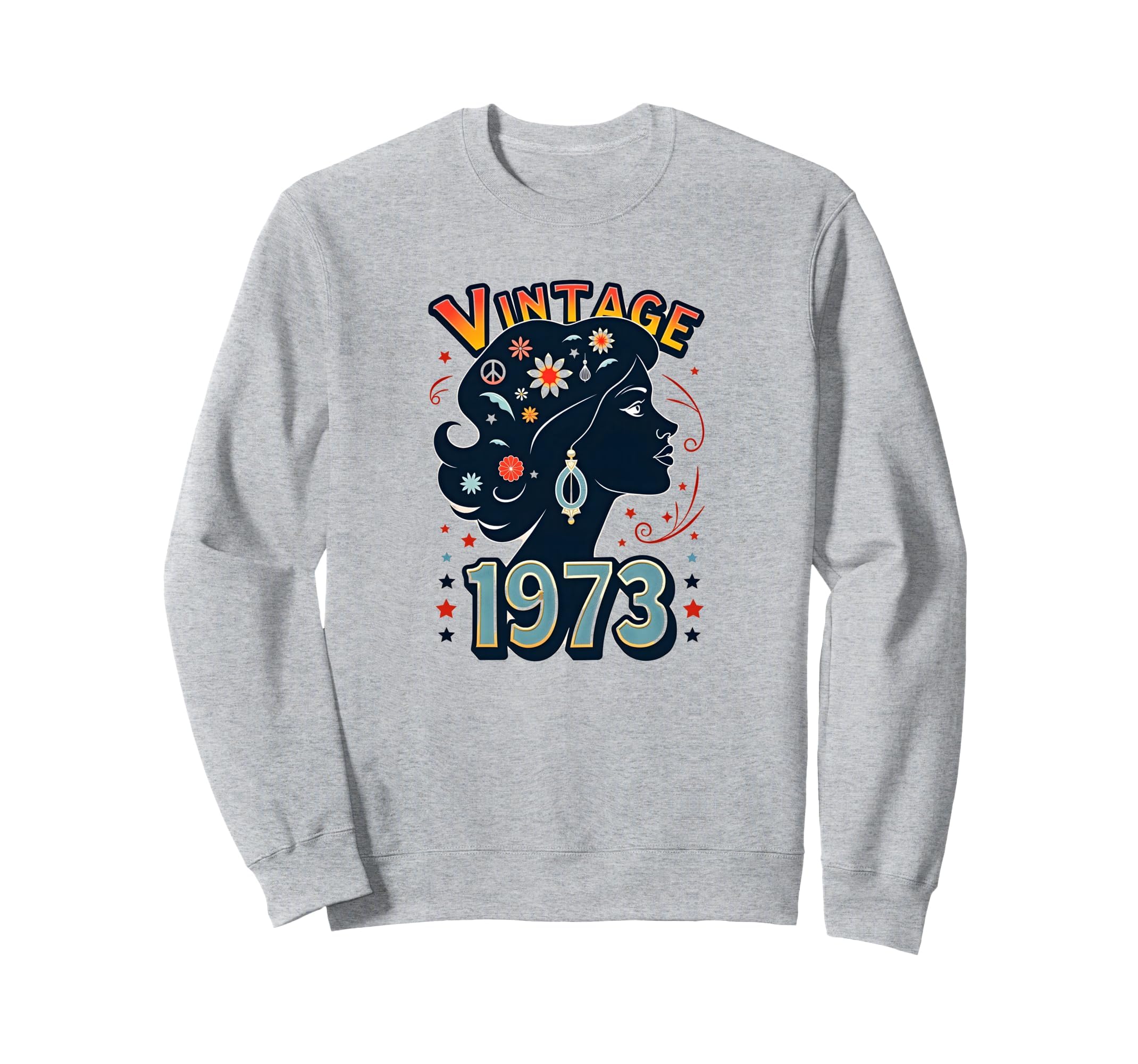 1973 Flower Power Peace Hippie Sweatshirt - Casual Everyday Wear Men Women - T-Shirt, Sweatshirt, Hoodie