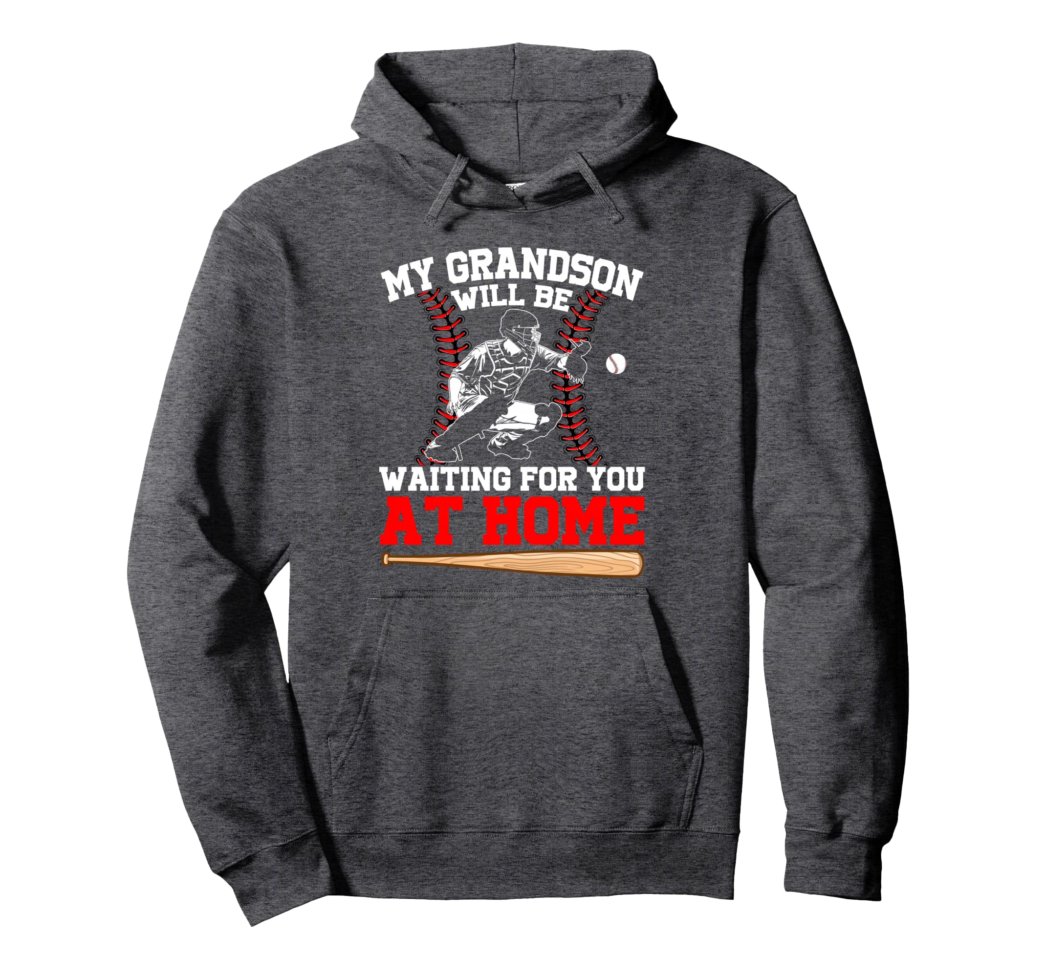 Funny My Grandson Will Be Waiting You Hoodie - Streetwear Style Men Women - T-Shirt, Sweatshirt, Hoodie