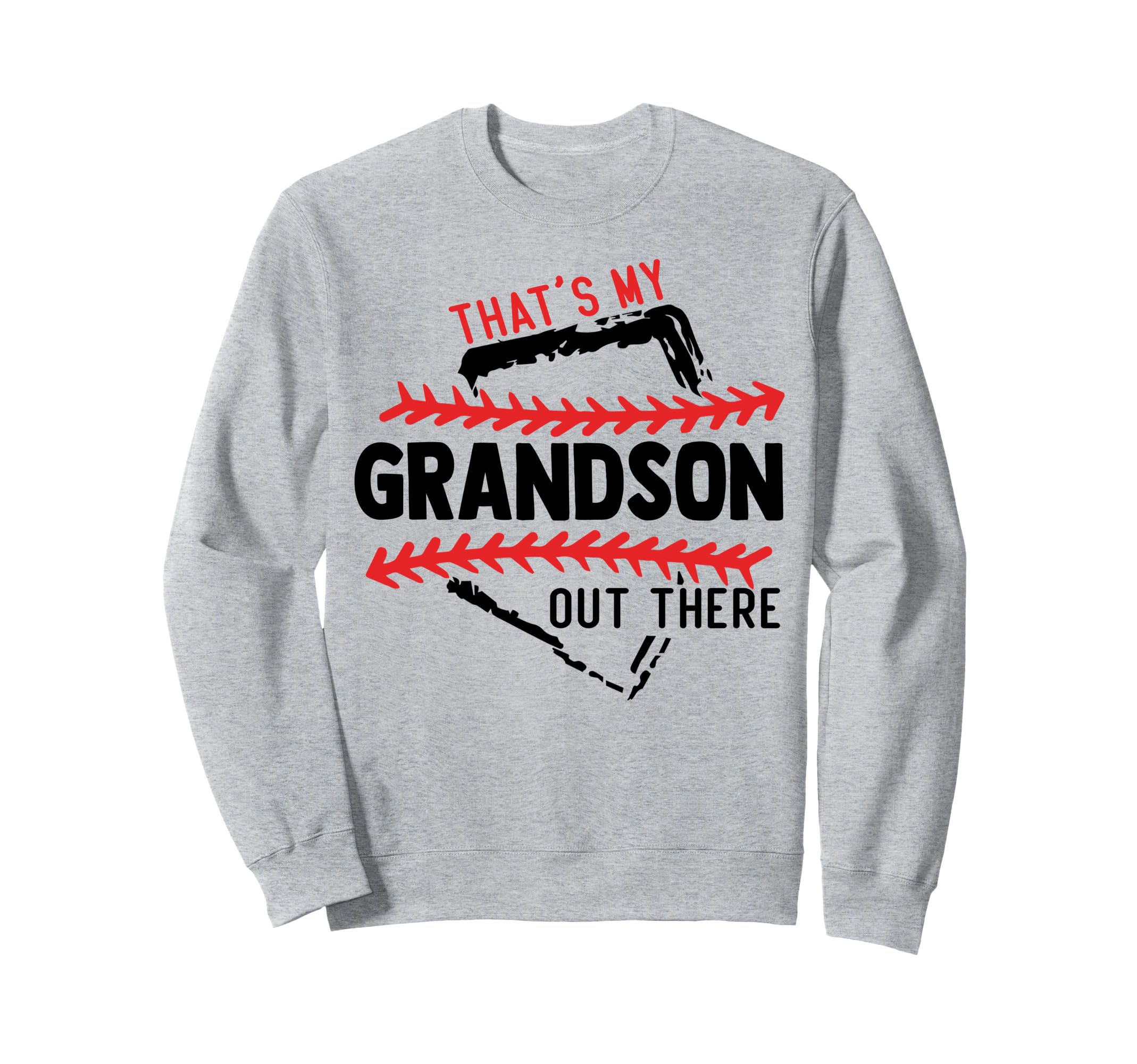 Thats My Grandson Out There Sweatshirt - Aesthetic Graphic Men Women - T-Shirt, Sweatshirt, Hoodie
