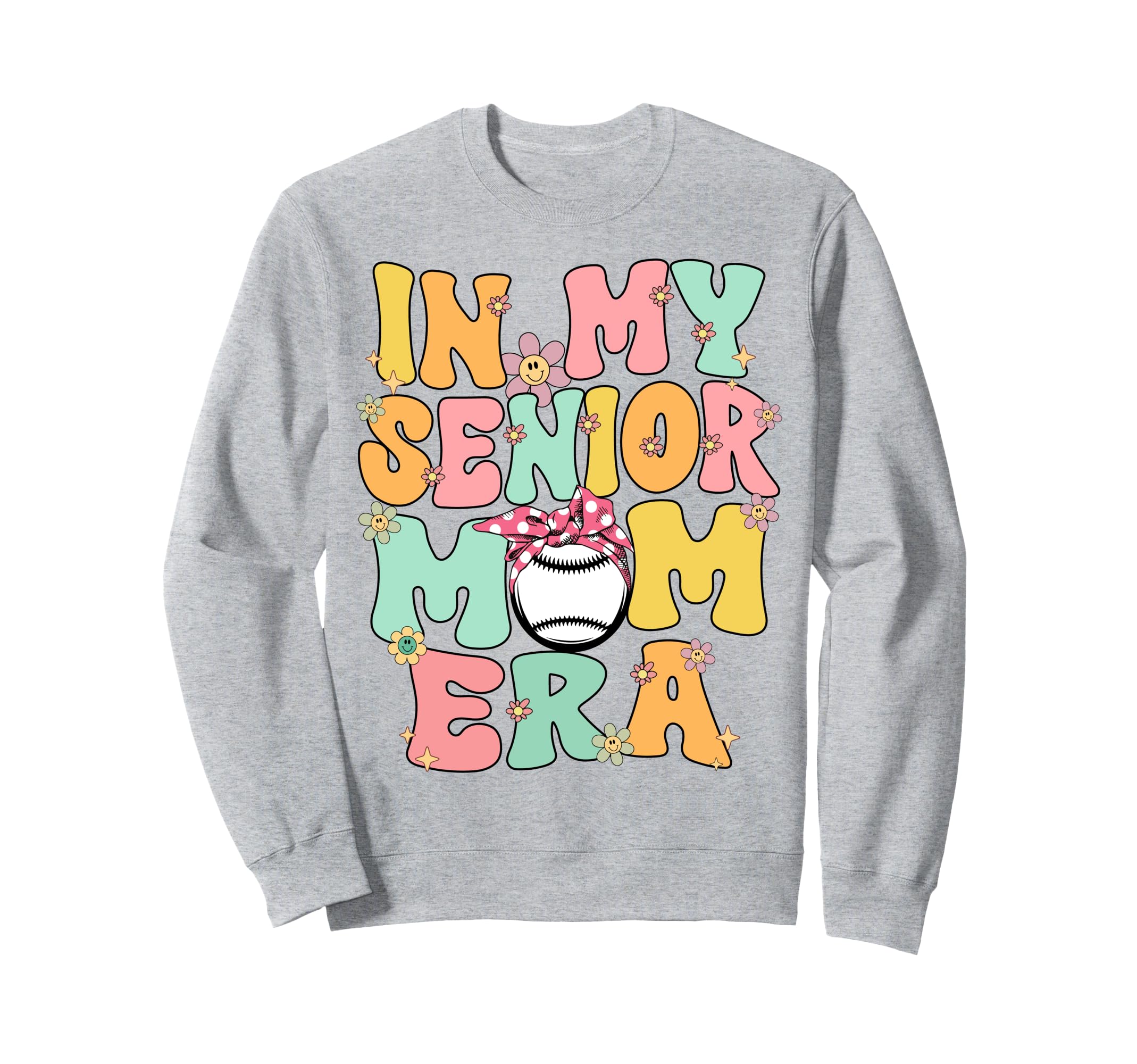 My Senior Baseball Mom Era Senior Mom Sweatshirt - Novelty Apparel Unisex - T-Shirt, Sweatshirt, Hoodie