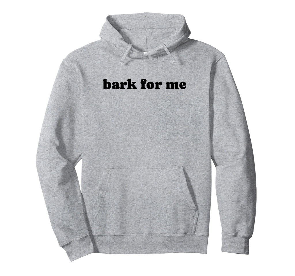 Bark Me Funny Y2K Aesthetic Hoodie - Novelty Apparel Men Women - T-Shirt, Sweatshirt, Hoodie