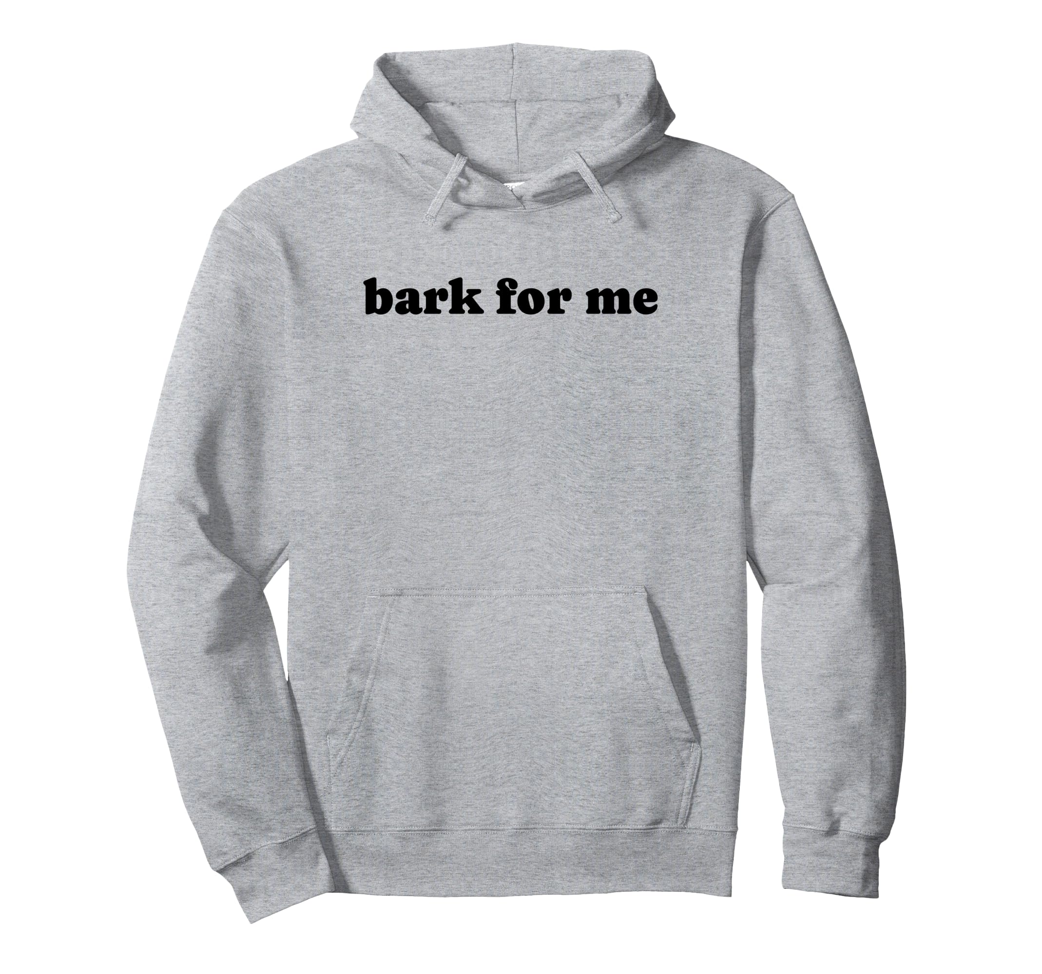 Bark Me Funny Y2K Aesthetic Hoodie - Novelty Apparel Men Women - T-Shirt, Sweatshirt, Hoodie
