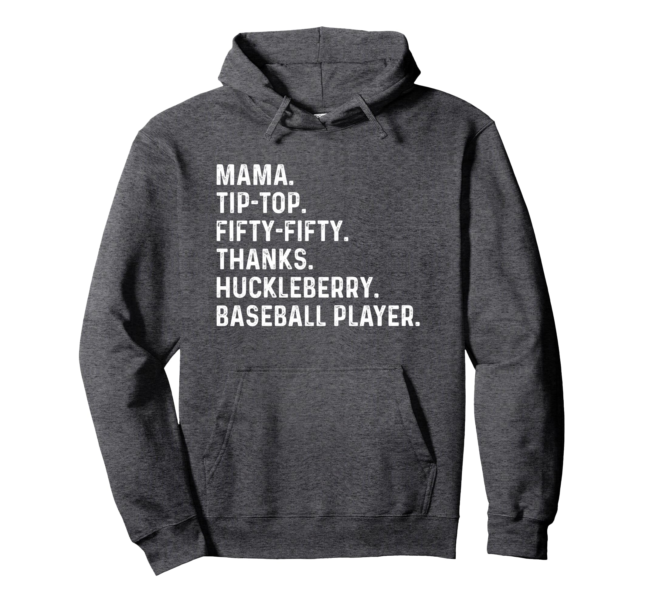 Mama Tip Fifty Fifty Thanks Huckleberry Hoodie - Trendy Graphic Unisex - T-Shirt, Sweatshirt, Hoodie