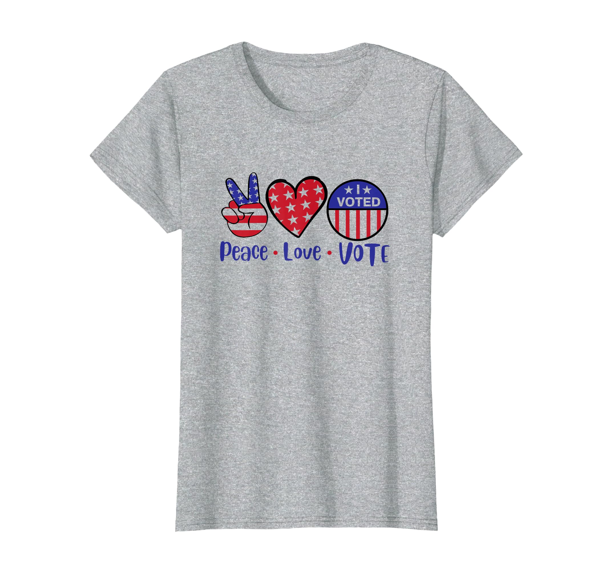 Peace Love Vote Patriotic Voting T-Shirt - Fun Novelty Design Unisex - T-Shirt, Sweatshirt, Hoodie
