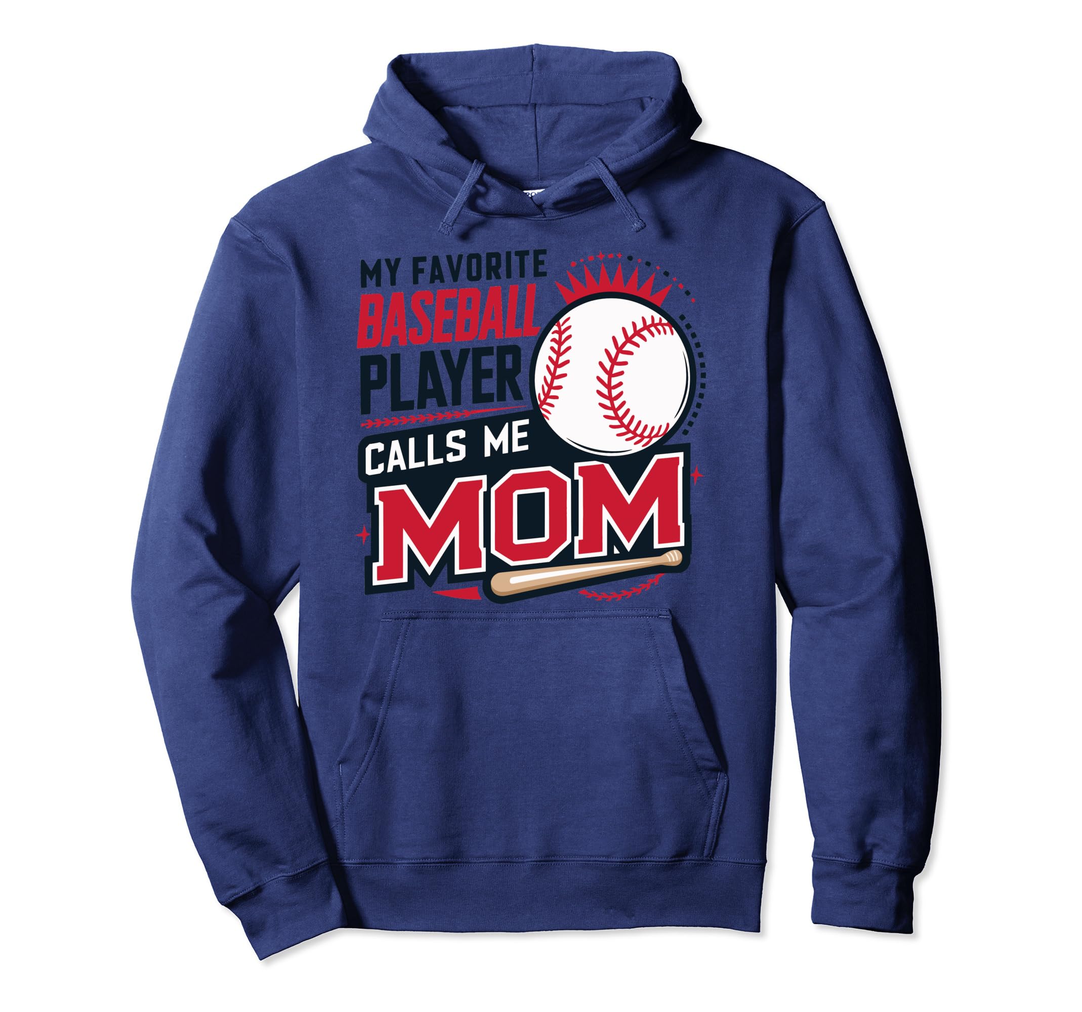 My Favorite Baseball Player Calls Me Hoodie - Streetwear Style for Adults - T-Shirt, Sweatshirt, Hoodie