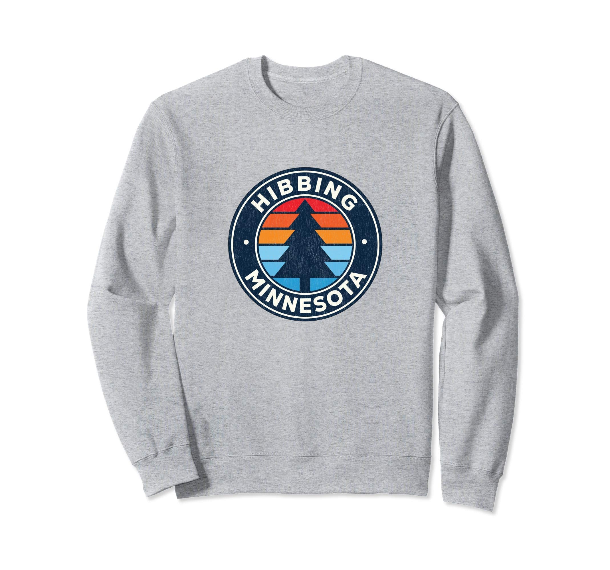 Hibbing Minnesota Mn 70S Sweatshirt - Casual Everyday Wear for Adults - T-Shirt, Sweatshirt, Hoodie