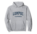 Lompoc California Ca Varsity Sports Hoodie - Minimalist Print Men Women - T-Shirt, Sweatshirt, Hoodie