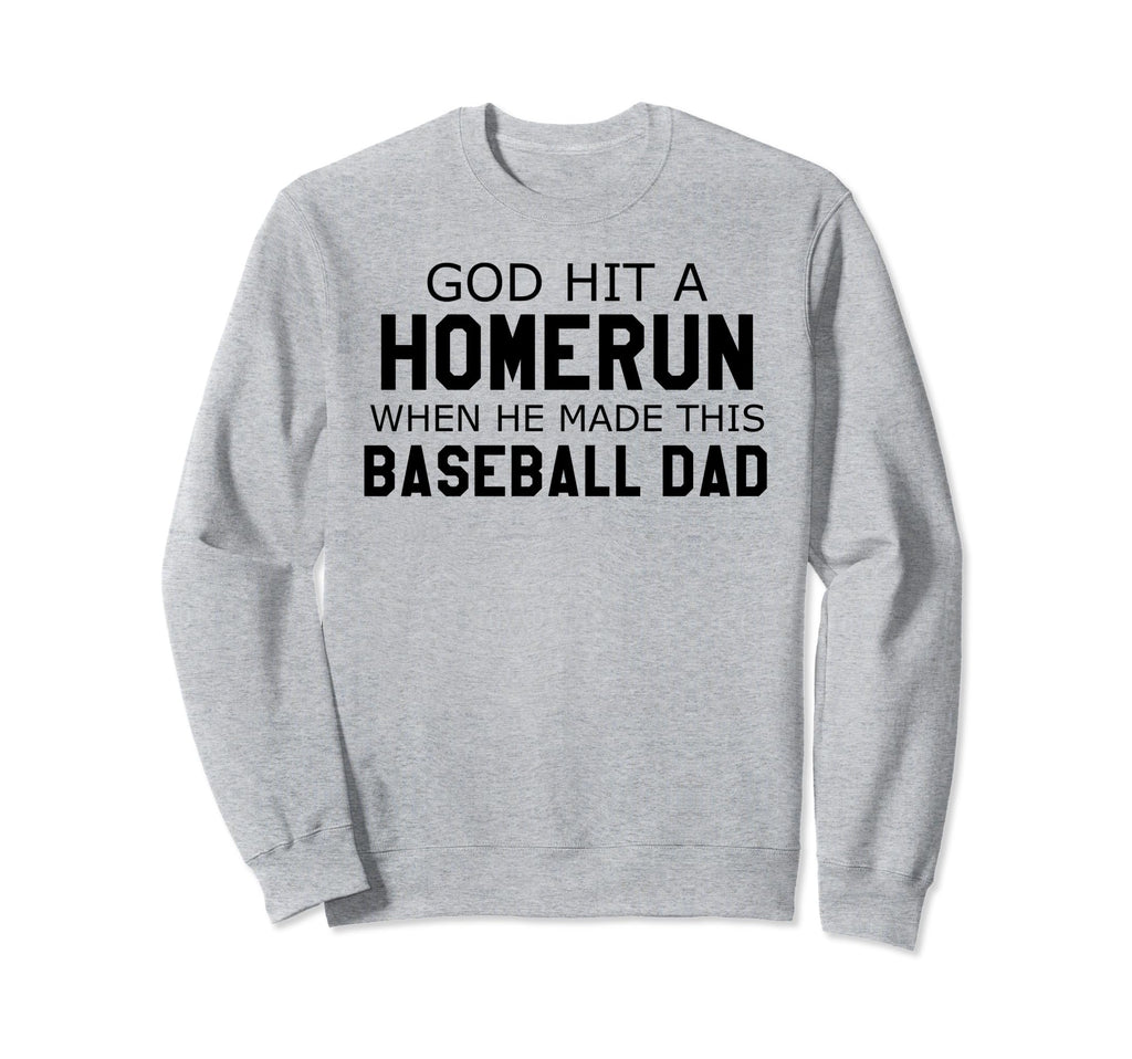 God Hit Homerun When He Made This Sweatshirt - Unique Graphic for Adults - T-Shirt, Sweatshirt, Hoodie