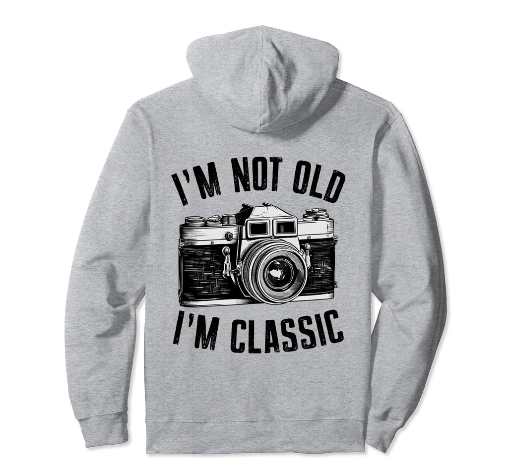 Camera Im Not Old Im Nostalgia Hoodie - Custom Art Print Men Women - T-Shirt, Sweatshirt, Hoodie