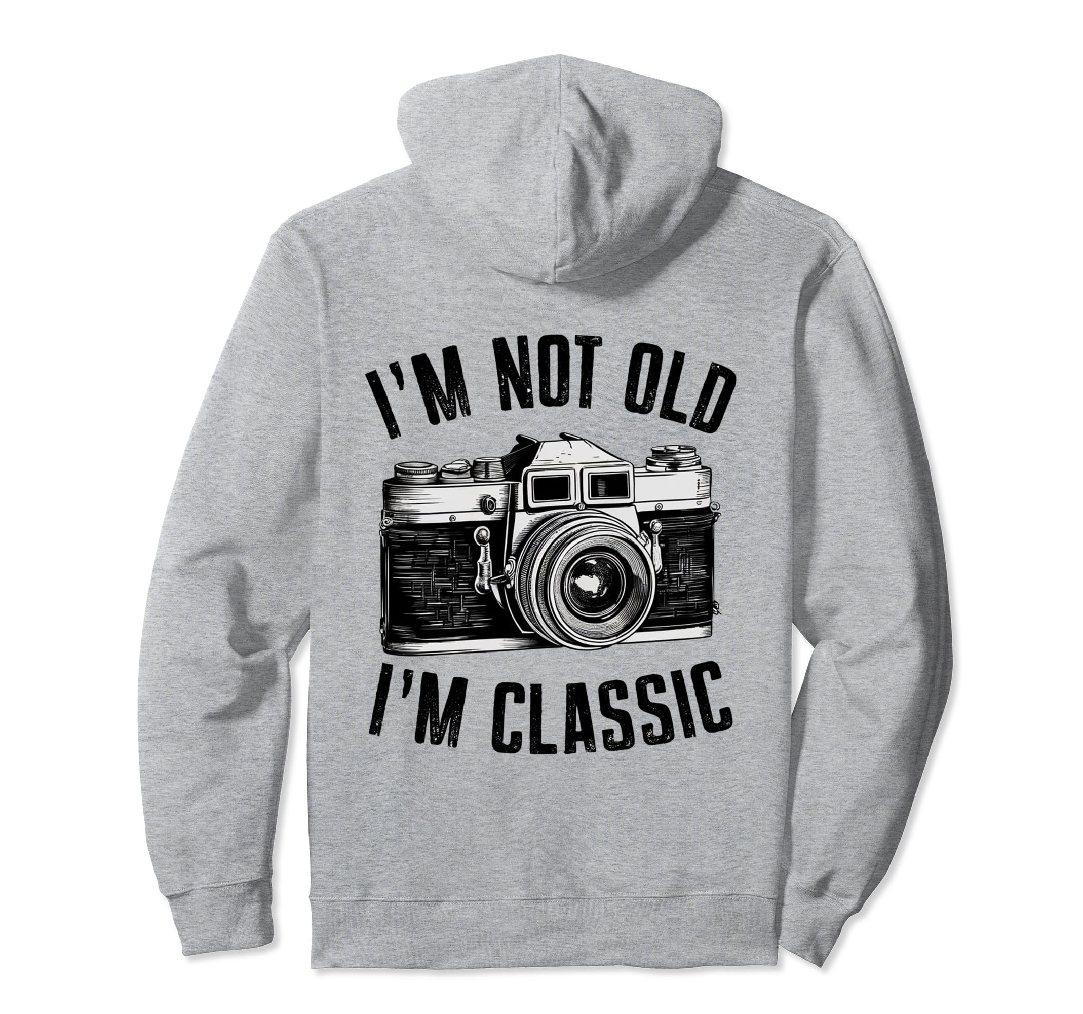 Camera Im Not Old Im Nostalgia Hoodie - Custom Art Print Men Women - T-Shirt, Sweatshirt, Hoodie