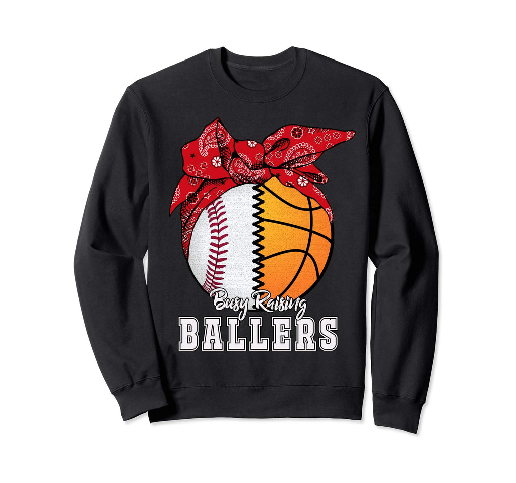Busy Raising Ballers Baseball Sweatshirt - Novelty Apparel Men Women - T-Shirt, Sweatshirt, Hoodie