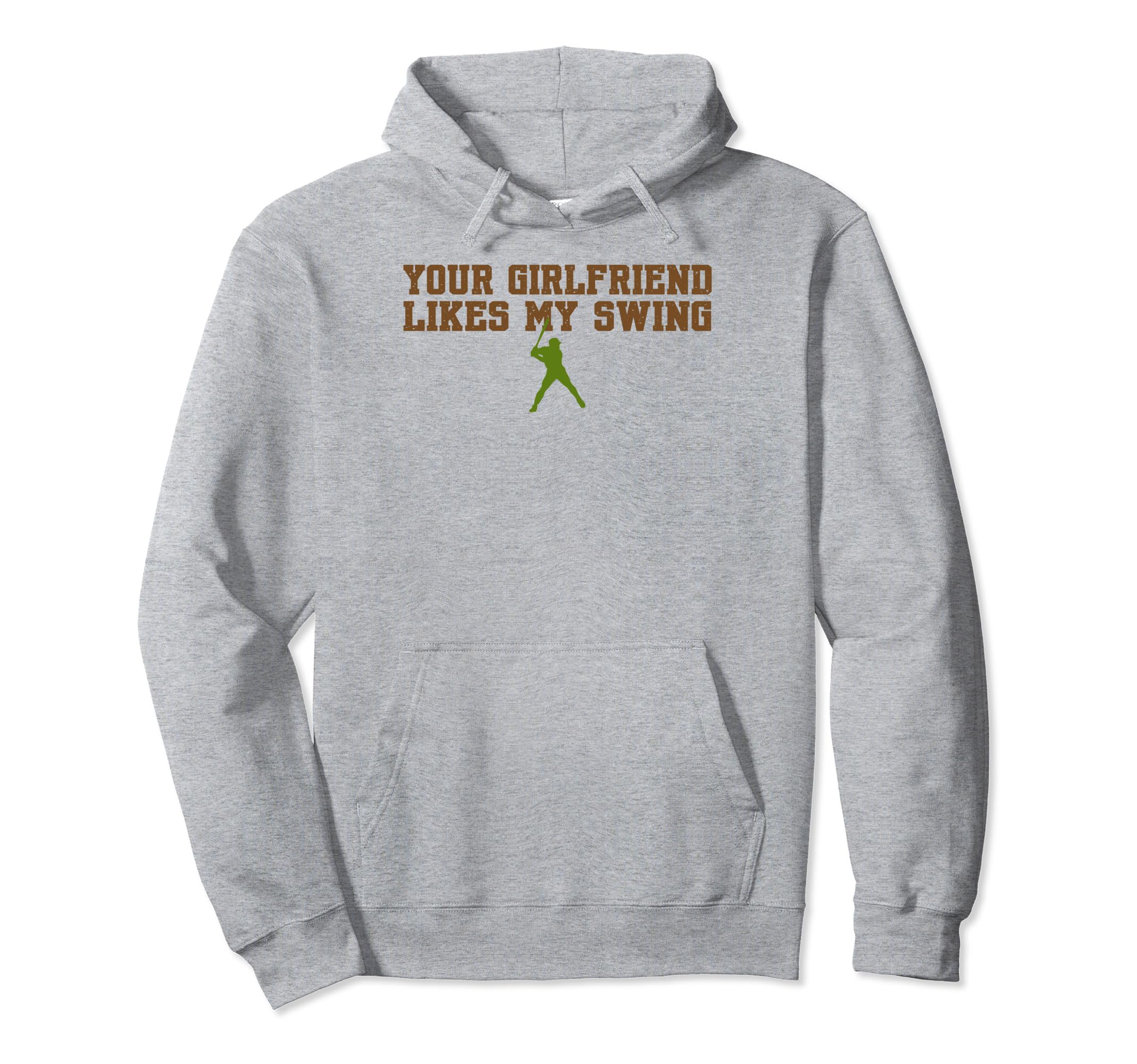 Your Girlfriend Likes My Swing Baseball Hoodie - Trendy Graphic for Adults - T-Shirt, Sweatshirt, Hoodie