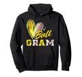 Funny Ball Gram Softball Baseball Gram Hoodie - Unique Graphic Men Women - T-Shirt, Sweatshirt, Hoodie