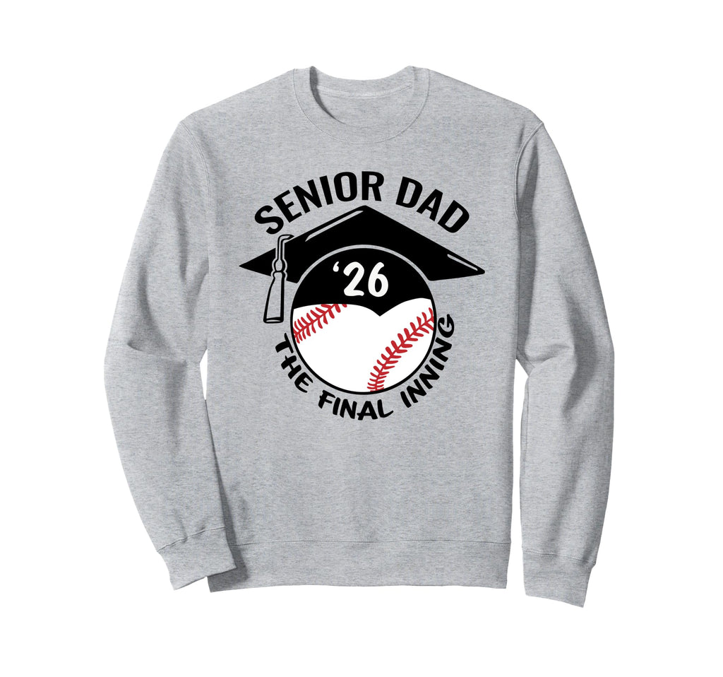 Baseball Senior Dad 2026 Final Inning Sweatshirt - Custom Art Print Unisex - T-Shirt, Sweatshirt, Hoodie