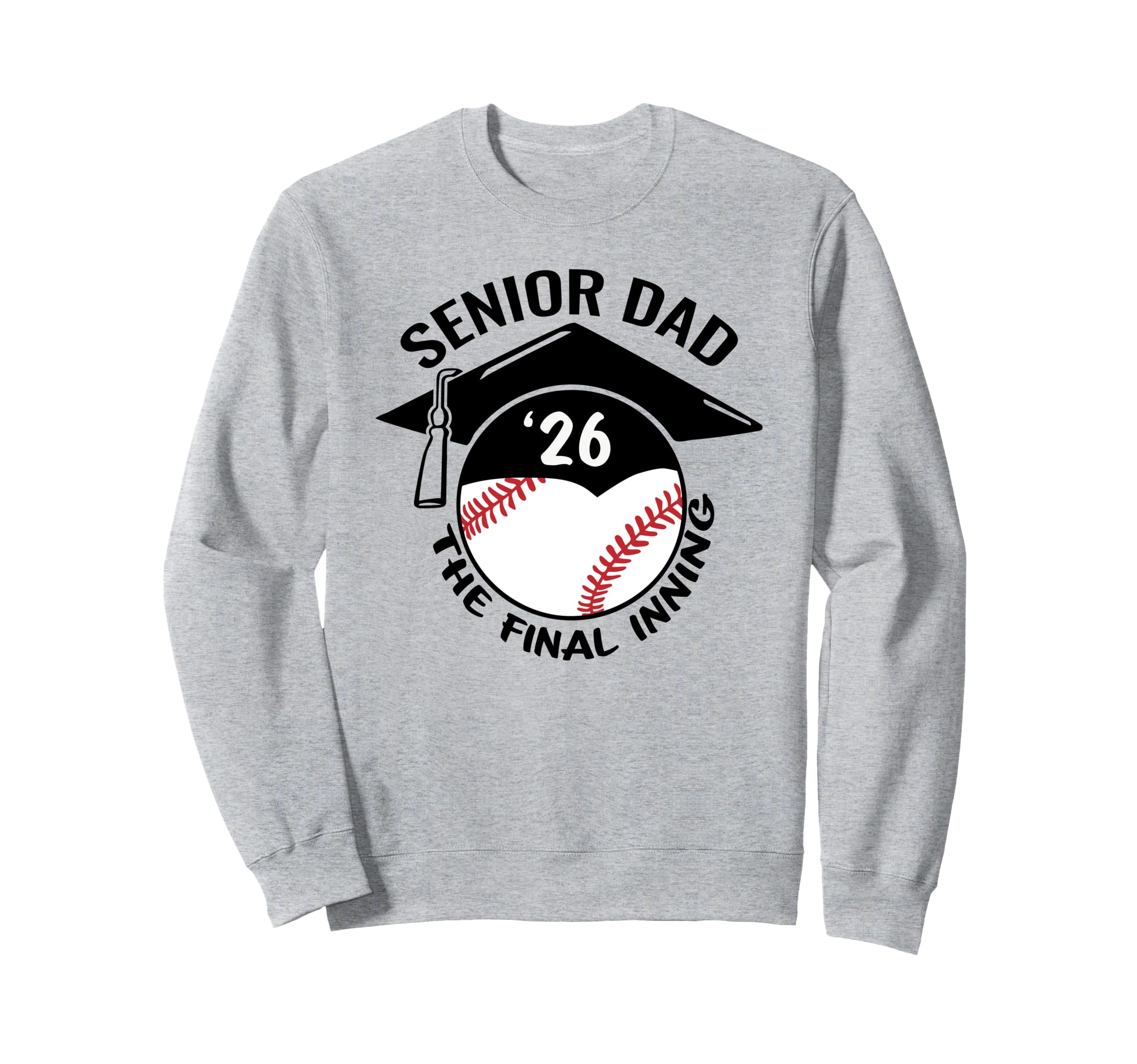 Baseball Senior Dad 2026 Final Inning Sweatshirt - Custom Art Print Unisex - T-Shirt, Sweatshirt, Hoodie