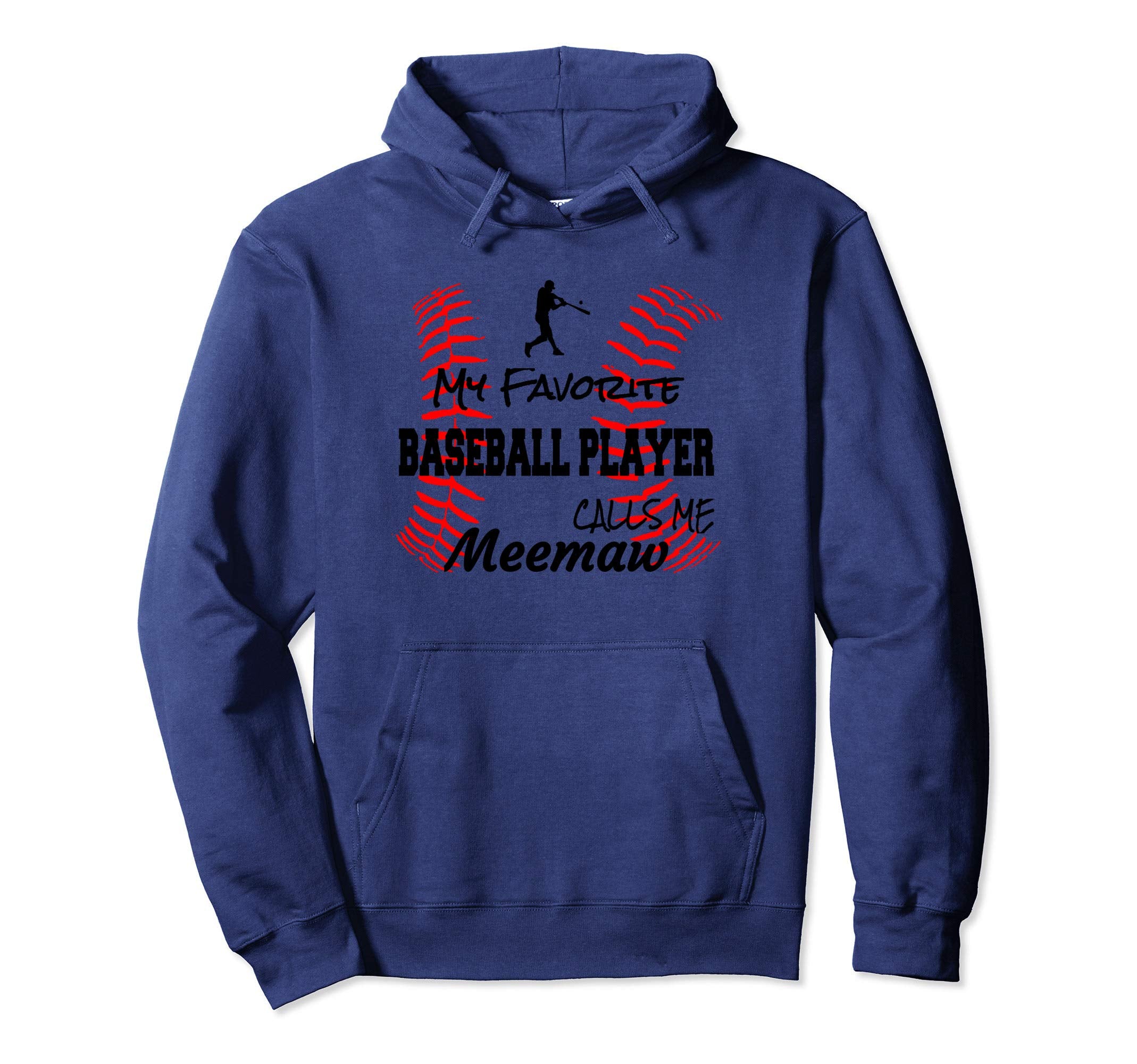 My Favorite Baseball Player Calls Me Hoodie - Novelty Apparel Men Women - T-Shirt, Sweatshirt, Hoodie