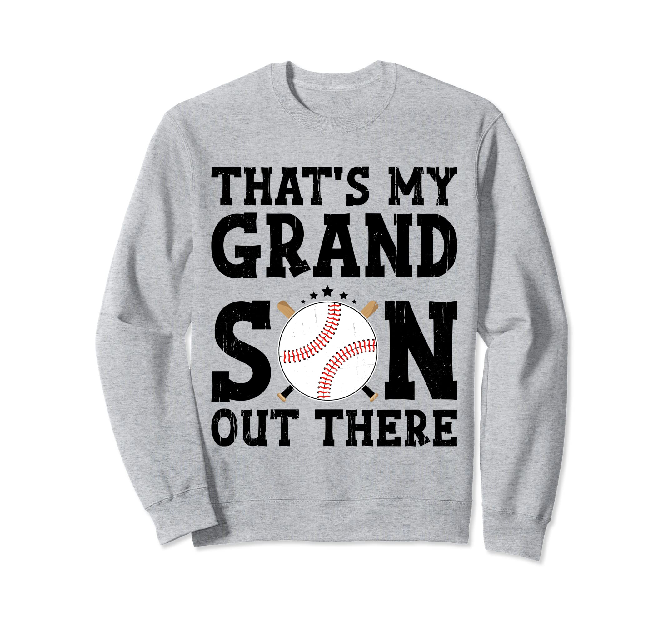 Thats My Grandson Out There Baseball Sweatshirt - Unique Graphic Men Women - T-Shirt, Sweatshirt, Hoodie