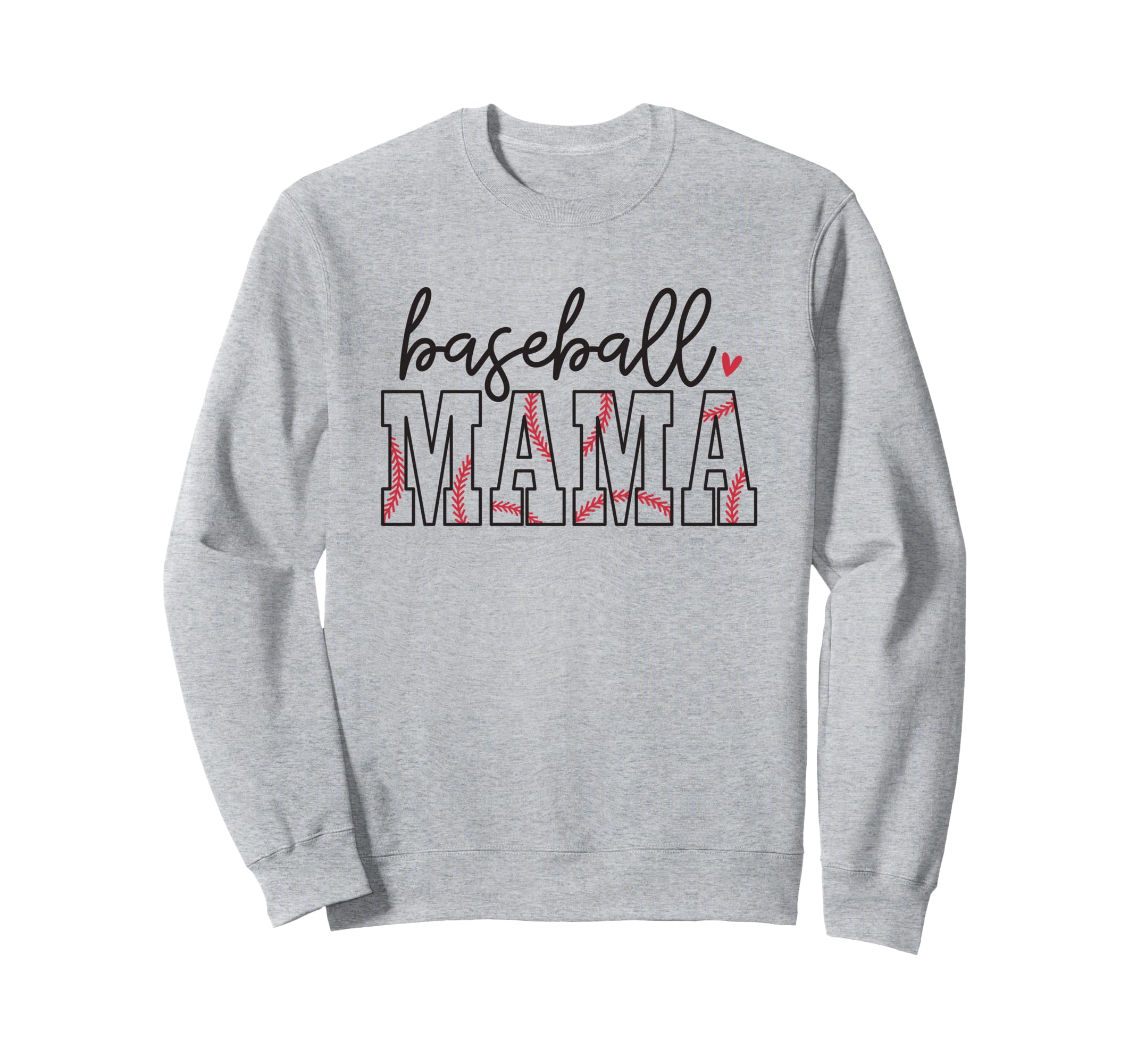 Baseball Mama Sports Moms Baseball Sweatshirt - Graphic Print Men Women - T-Shirt, Sweatshirt, Hoodie