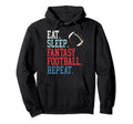 Eat Sleep Fantasy Football Repeat Hoodie - Trendy Graphic Men Women - T-Shirt, Sweatshirt, Hoodie