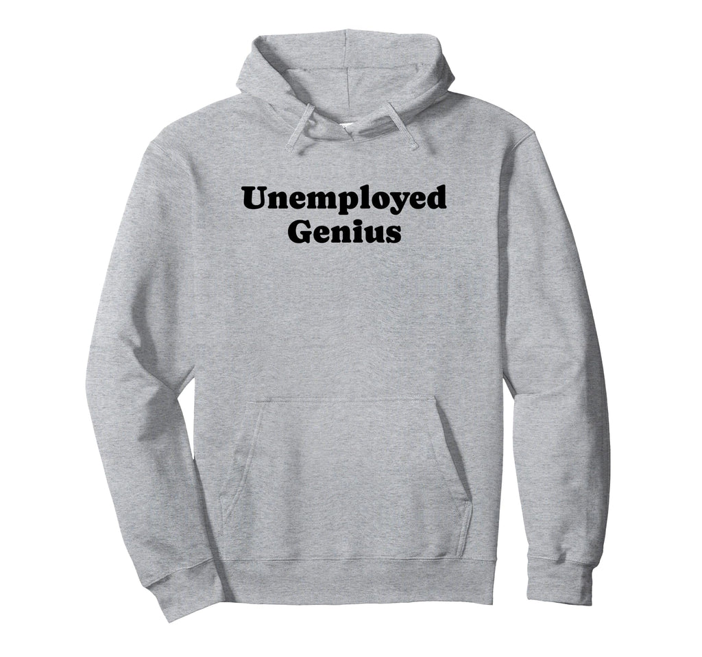 Unemployed Genius Funny Y2K Aesthetic Hoodie - Novelty Apparel Men Women - T-Shirt, Sweatshirt, Hoodie