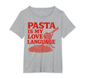 Pasta Is My Love Language Diner T-Shirt - Fun Novelty Design for Adults - T-Shirt, Sweatshirt, Hoodie