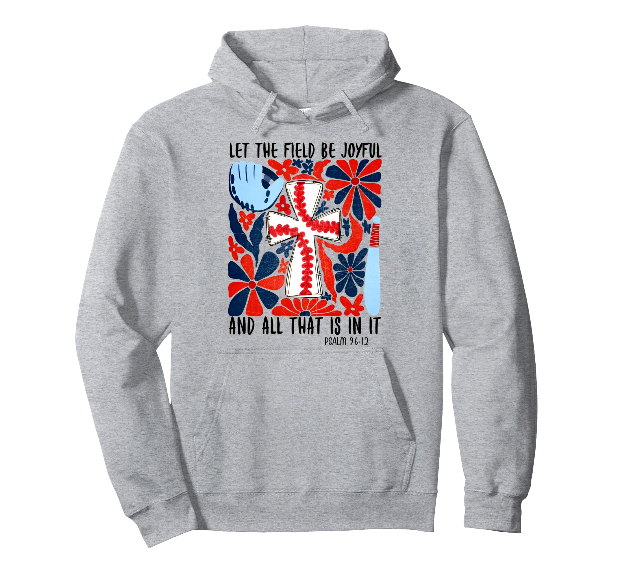 Let Field Be Joyful And All That Is It Hoodie - Streetwear Style Men Women - T-Shirt, Sweatshirt, Hoodie