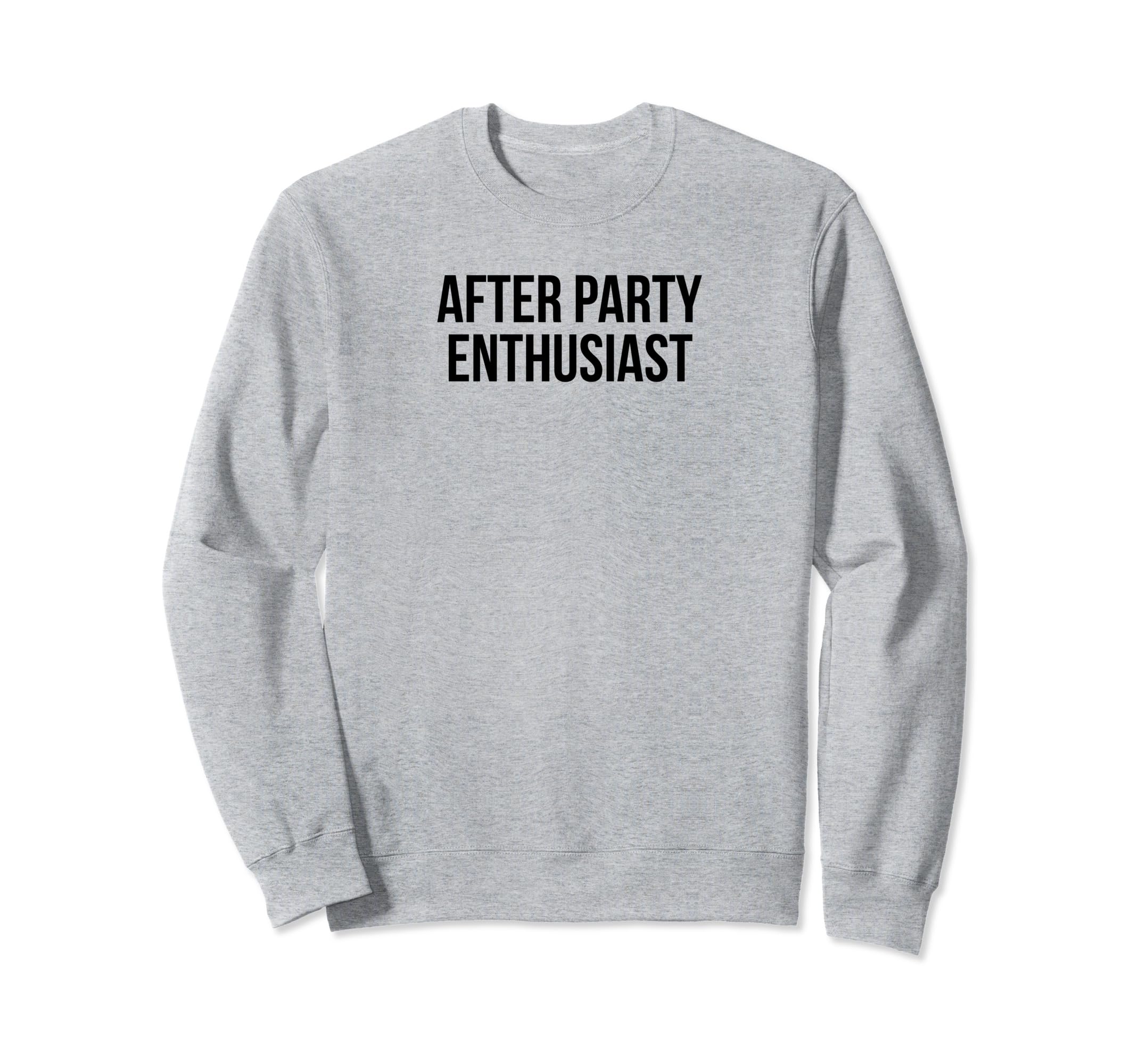 After Party Enthusiast Y2K Aesthetic Sweatshirt - Trendy Graphic Unisex - T-Shirt, Sweatshirt, Hoodie
