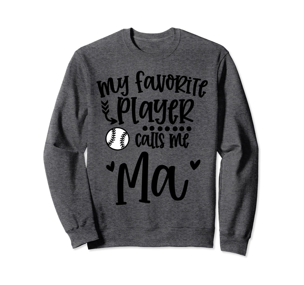My Favorite Baseball Player Calls Sweatshirt - Custom Art Print for Adults - T-Shirt, Sweatshirt, Hoodie