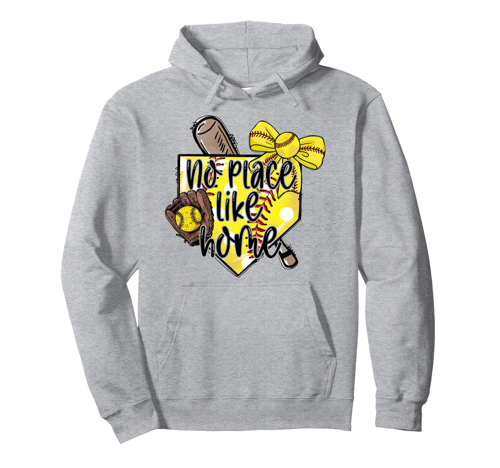 Softball No Place Like Home Funny Hoodie - Casual Everyday Wear Unisex - T-Shirt, Sweatshirt, Hoodie