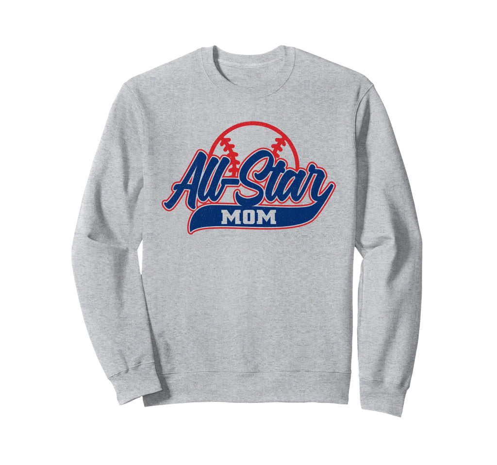 Baseball All Star Mom Sweatshirt - Graphic Print Men Women - T-Shirt, Sweatshirt, Hoodie