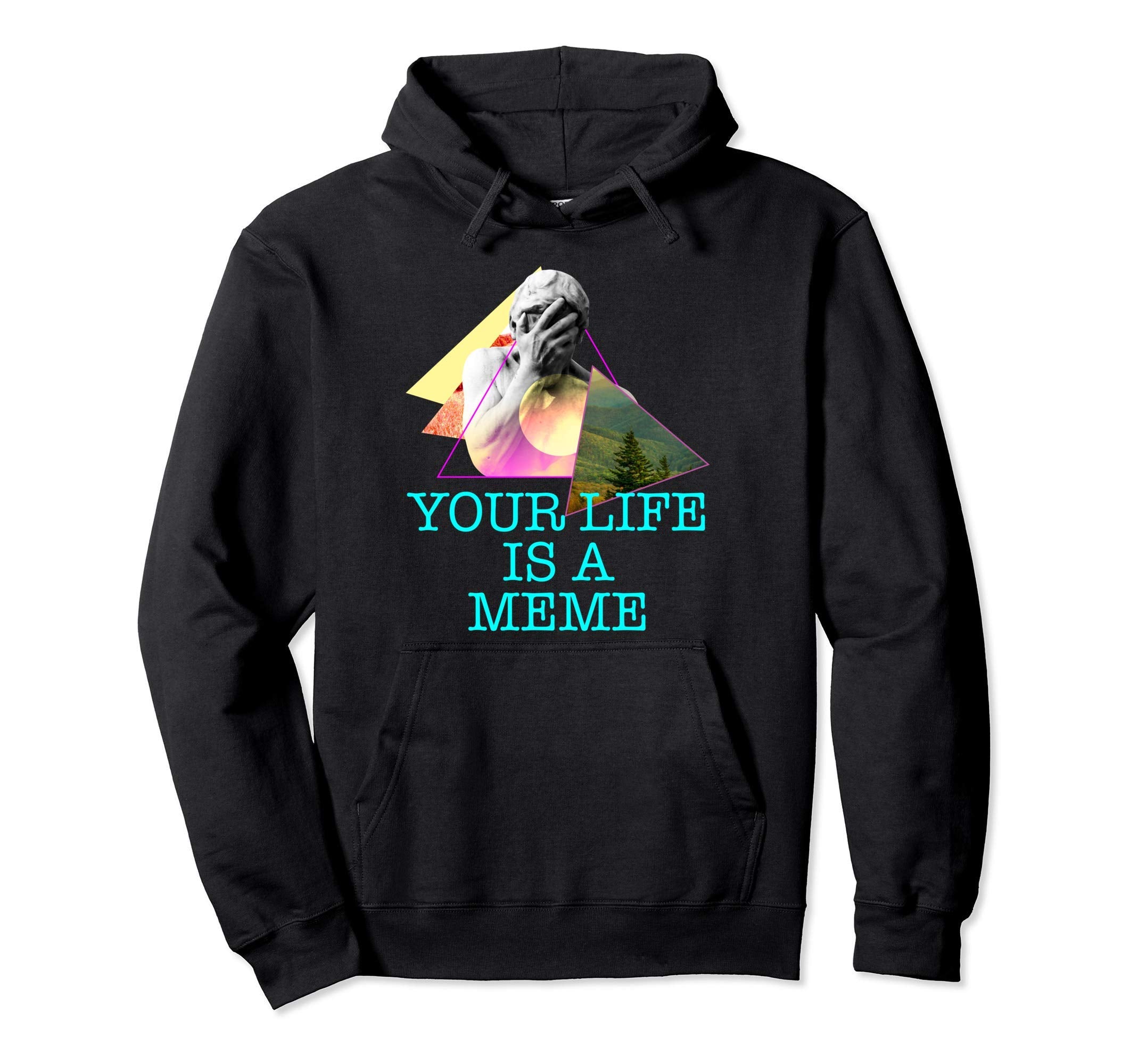 Your Life Is Meme Vaporwave Aesthetic Hoodie - Aesthetic Graphic Unisex - T-Shirt, Sweatshirt, Hoodie