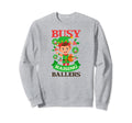 Busy Raising Ballers Basketball Sweatshirt - Graphic Print Unisex - T-Shirt, Sweatshirt, Hoodie