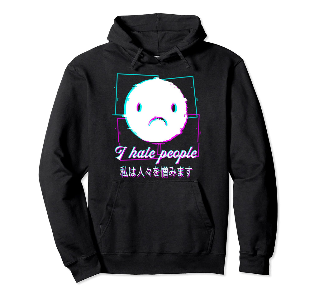 I Hate People Vaporwave Aesthetic Hoodie - Fun Novelty Design Men Women - T-Shirt, Sweatshirt, Hoodie