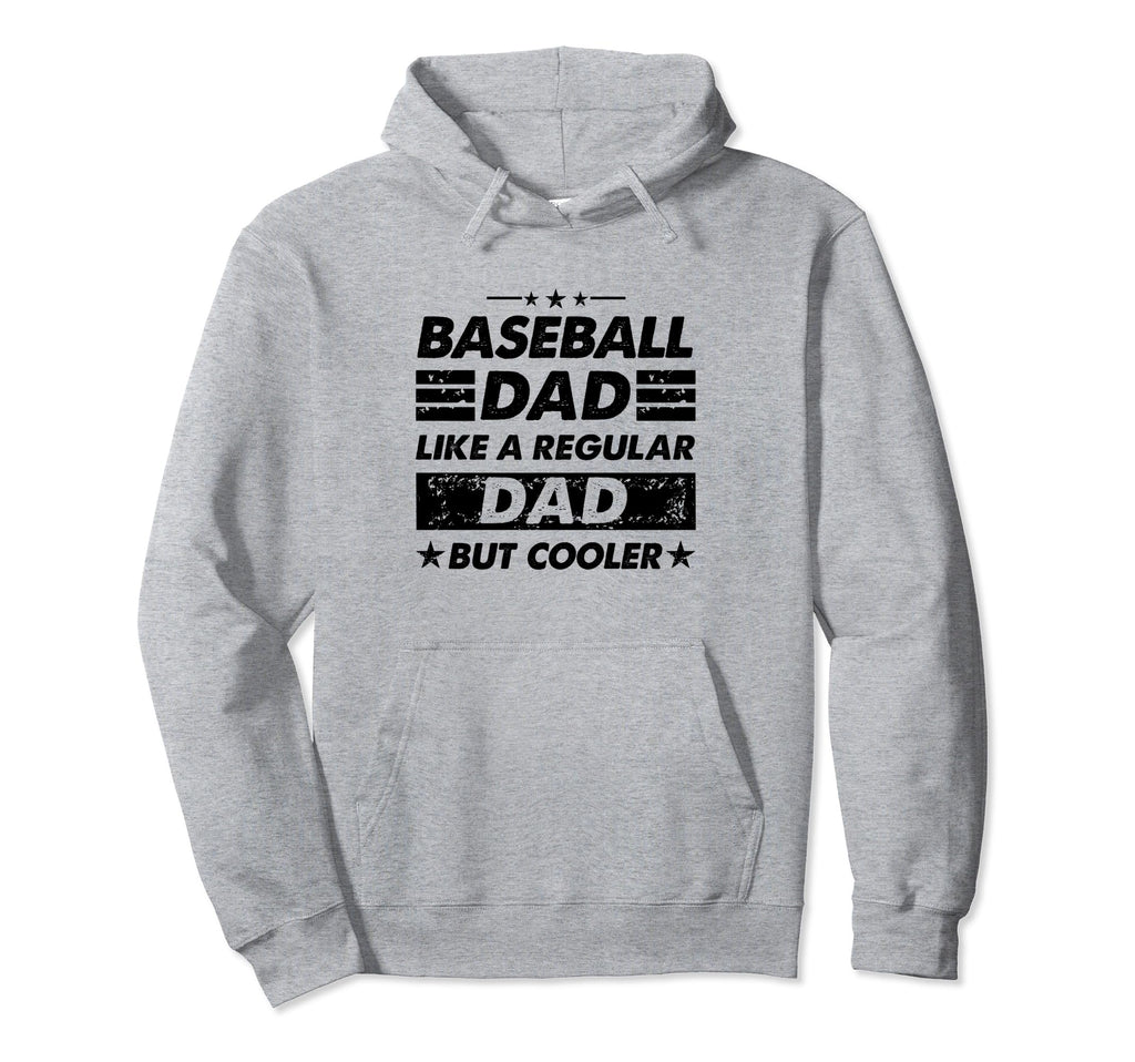 Funny Baseball Dad Like Regular Dad Hoodie - Aesthetic Graphic Men Women - T-Shirt, Sweatshirt, Hoodie