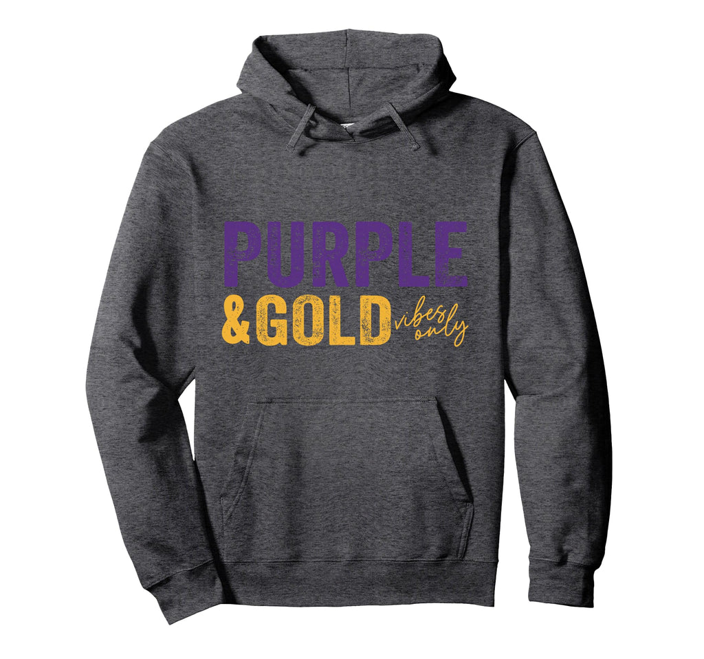 Purple And Gold Vibes Only Game Day Hoodie - Custom Art Print for Adults - T-Shirt, Sweatshirt, Hoodie