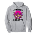 I Love Anime And Robots Kawaii Otaku Hoodie - Novelty Apparel Unisex - T-Shirt, Sweatshirt, Hoodie