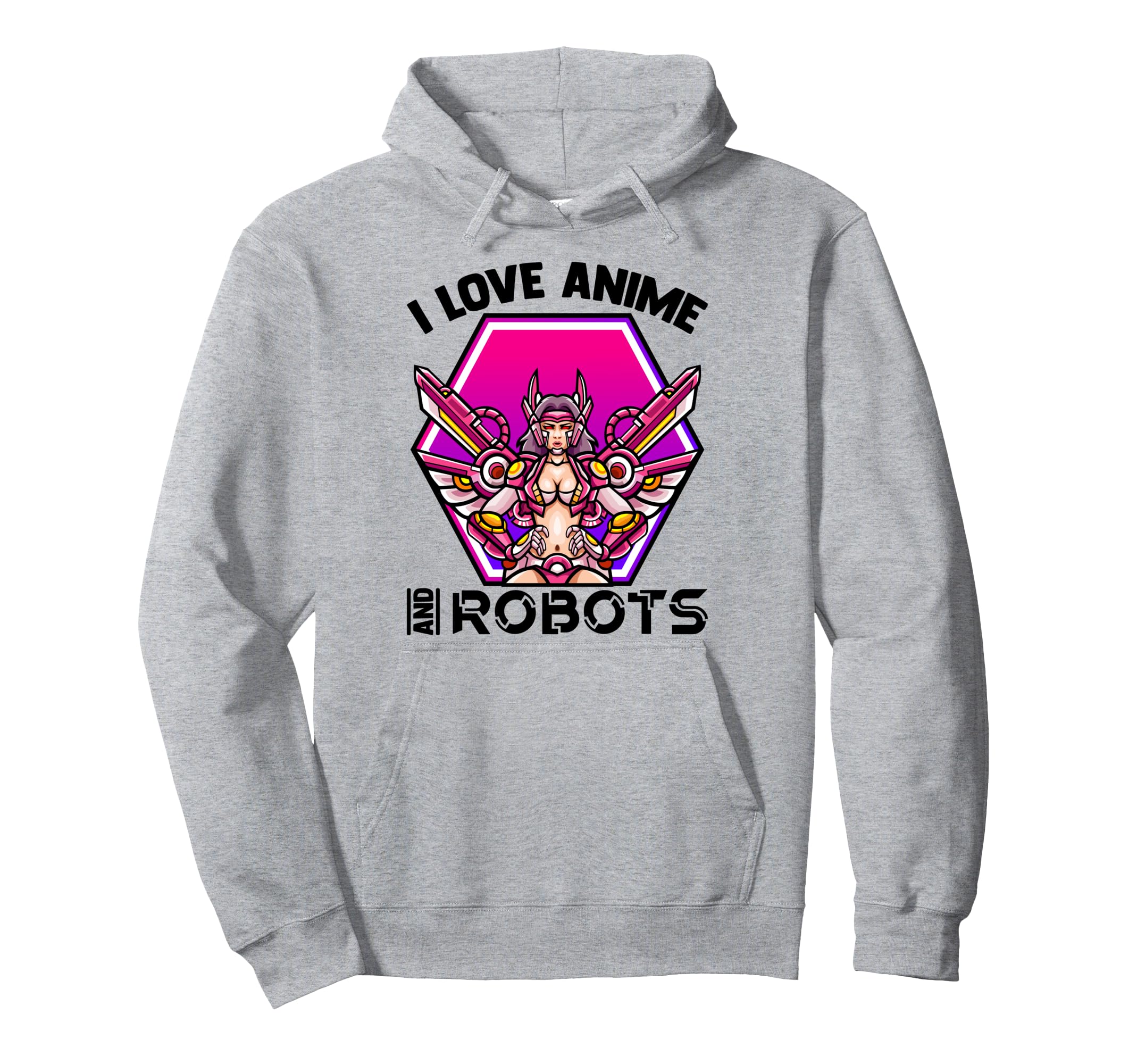 I Love Anime And Robots Kawaii Otaku Hoodie - Novelty Apparel Unisex - T-Shirt, Sweatshirt, Hoodie