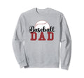 Baseball Dad Sweatshirt - Casual Everyday Wear Men Women - T-Shirt, Sweatshirt, Hoodie