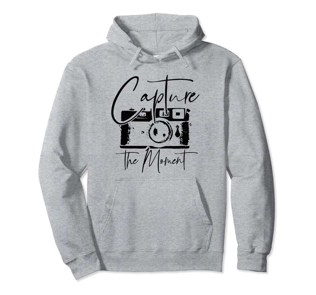Photographer Gift Capture Moment Hoodie - Casual Everyday Wear Unisex - T-Shirt, Sweatshirt, Hoodie