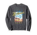 Cuba Havana Sunset Cuban Sweatshirt - Unique Graphic Men Women - T-Shirt, Sweatshirt, Hoodie