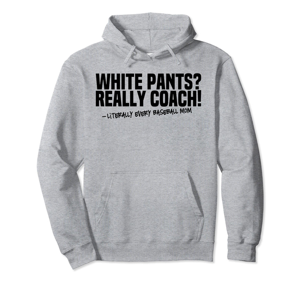 Moms Against White Baseball Pants Funny Hoodie - Trendy Graphic Unisex - T-Shirt, Sweatshirt, Hoodie